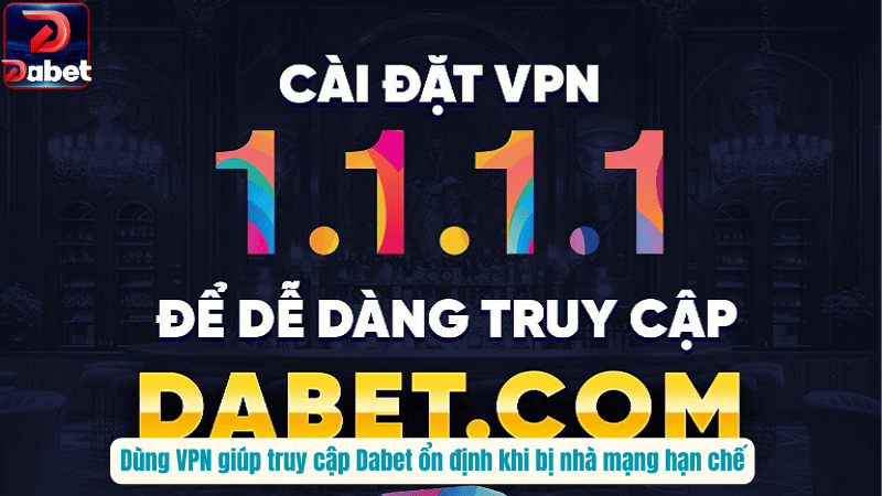 Cập Nhật Link Vào Dabet Mới Nhất – Chống Chặn Và Giật Lag
